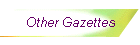 Other Gazettes